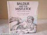 9780316367875-0316367877-Baldur and the Mistletoe: A Myth of the Vikings (Myths of the World)