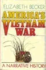 9780395590942-0395590949-America's Vietnam War: A Narrative History