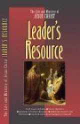 9780891099727-0891099727-The Life and Ministry of Jesus Christ: Leader's Resource