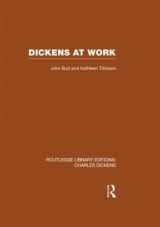 9780415482325-0415482321-Dickens at Work: Routledge Library Editions: Charles Dickens Volume 1