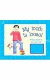 9781407521664-1407521667-My tooth is Loose (Tooth Books)
