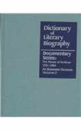 9780787619329-0787619329-Dictionary of Literary Biography Documentary Series: The House of Scribner, 1931-1984 (Dictionary of Literary Biography Documentary Series, 17)