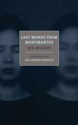 9781590177259-1590177258-Last Words from Montmartre (New York Review Books Classics)