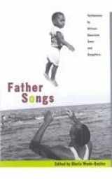 9780788191169-0788191160-Father Songs: Testimonies by African-American Sons and Daughters