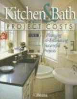 9780876297841-087629784X-Kitchen & Bath Project Costs: Planning & Estimating Successful Projects