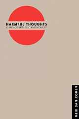 9780691090078-0691090076-Harmful Thoughts: Essays on Law, Self, and Morality