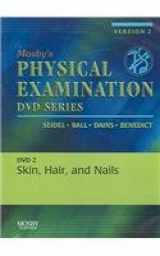 9780323035125-0323035124-Mosby's Physical Examination Video Series: DVD 2: Skin, Hair, and Nails, Version 2