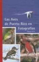 9780965010443-0965010449-Las Aves de Puerto Rico en Fotografías (Spanish Edition)