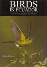 9780981321202-0981321208-Birds in Ecuador, a Photographic Journey