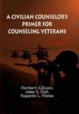 9781607971757-1607971755-Civilian Counselors� Primer for Counseling Veterans (2nd Edition)