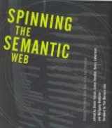 9780262062329-0262062321-Spinning the Semantic Web: Bringing the World Wide Web to Its Full Potential