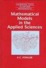 9780521461405-0521461405-Mathematical Models in the Applied Sciences (Cambridge Texts in Applied Mathematics, Series Number 17)