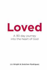 9781838164850-1838164855-Loved: A 90 day journey into the heart of God