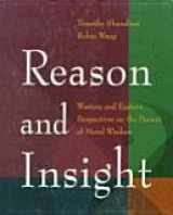 9780534231675-0534231675-Reason and Insight: Western and Eastern Perspectives on the Pursuit of Moral Wisdom