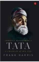 9788129132550-8129132559-Jamsetji Nusserwanji Tata: A Chronicle of His Life