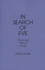 9780897891158-0897891155-In Search of Eve: Transsexual Rites of Passage