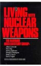 9780674536654-0674536657-Living with Nuclear Weapons