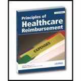 9781584261926-1584261927-Principles of Healthcare Reimbursement