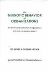 9780898761160-0898761166-The Neurotic Behavior of Organizations