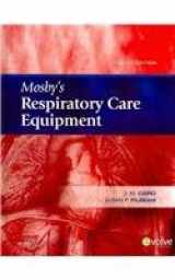 9780323068109-0323068103-Mosby's Respiratory Care Equipment - Text and E-Book Package
