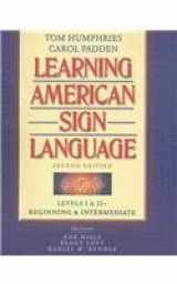 9780205407620-0205407625-Learning American Sign Language: Beginning & Intermediate : Levels I & II (VHS Included)