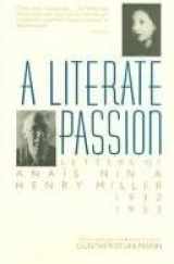 9780151527298-0151527296-A Literate Passion: Letters of Anais Nin and Henry Miller, 1932-1953