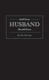 9781594744976-1594744971-Stuff Every Husband Should Know (Stuff You Should Know)