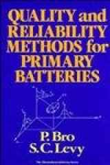 9780471524274-0471524271-Quality and Reliability Methods for Primary Batteries (The ECS Series of Texts and Monographs)