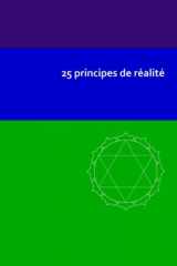 9783945871706-3945871700-25 principes de réalité (Série Initiation) (French Edition)