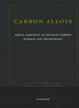 9780080441634-0080441637-Carbon Alloys: Novel Concepts to Develop Carbon Science and Technology