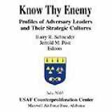 9780974740300-0974740306-Know Thy Enemy: Profiles of Adversary Leaders and Their Strategic Cultures