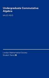 9780521452557-0521452554-Undergraduate Commutative Algebra (London Mathematical Society Student Texts, Series Number 29)