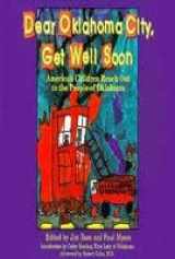 9780802784360-0802784364-Dear Oklahoma City, Get Well Soon: America's Children Reach Out to the People of Oklahoma