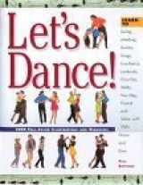 9781579120498-1579120490-Let's Dance: Learn to Salsa, Fox-Trot, Rumba, Tango, Line Dance, Lambada, Cha-Cha, Waltz, Two-Step, Jitterbug and Swing With Elan, Elegance and Ease