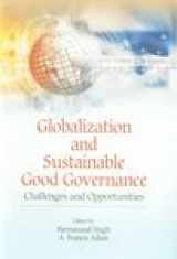 9788178312101-8178312107-Globalization and Sustainable Good Governance: Challenges and Opportunities