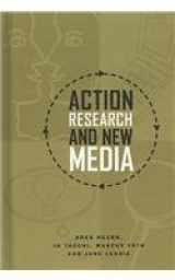 9781572738669-1572738669-Action Research and New Media: Concepts, Methods and Cases (New Media: Policy and Social Research)