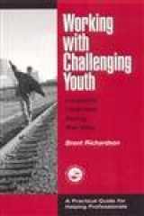 9781560328919-1560328916-Working with Challenging Youth: Lessons Learned Along the Way