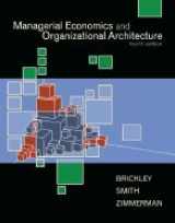 9780256158250-0256158258-Managerial Economics and Organizational Architecture (Irwin Advantage Series for Computer Education)