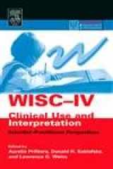 9780125649315-0125649312-WISC-IV Clinical Use and Interpretation: Scientist-Practitioner Perspectives (Practical Resources for the Mental Health Professional)
