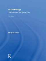 9781138105928-1138105929-Archaeology: The Science of the Human Past
