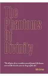 9780879757182-0879757183-The Phantoms of Divinity