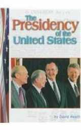 9780736800020-0736800026-The Presidency of the United States (American Civics)
