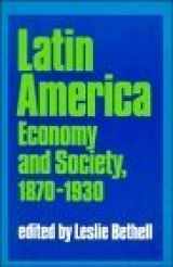 9780521368988-0521368987-Latin America: Economy and Society, 1870–1930 (Cambridge History of Latin America)