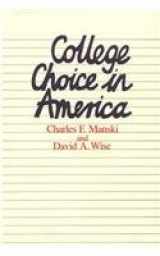 9780674141254-0674141253-College Choice in America