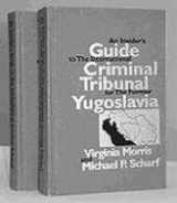 9780941320924-0941320928-An Insider's Guide to the International Criminal Tribunal for the Former Yugoslavia: Documentary History and Analysis (2 Vols)