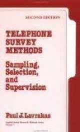 9780803926356-0803926359-Telephone Survey Methods: Sampling, Selection and Supervision (Applied Social Research Methods)
