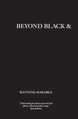 9781844673834-1844673839-Beyond Black and White: Transforming African-American Politics