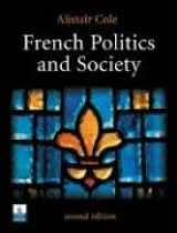 9780582473676-0582473675-French Politics and Society