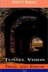 9781892941787-1892941783-Tunnel Vision - Trial And Error