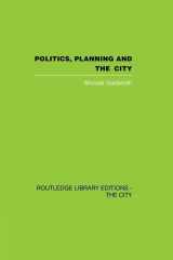 9781138873957-1138873950-Politics, Planning and the City